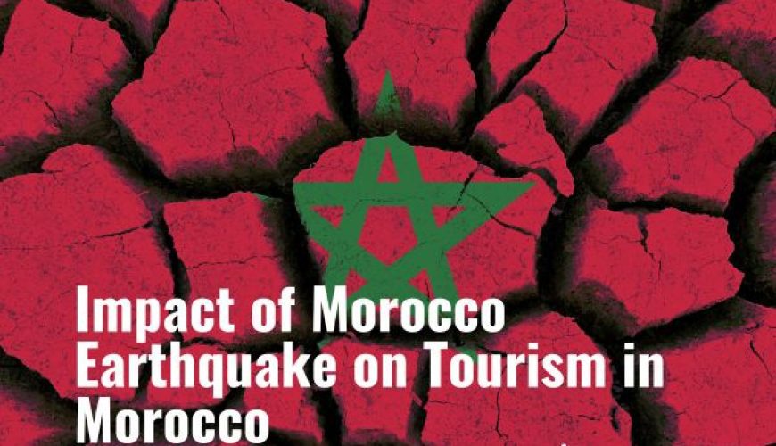Impact du séisme au Maroc sur le tourisme au Maroc. - Impact of Morocco Earthquake on Tourism in Morocco