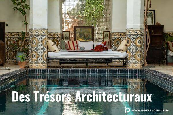 Riad Marrakech _ Des Trésors Architecturaux​